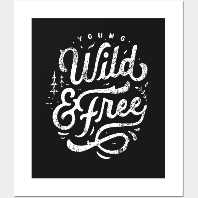 WILD & FREE Wall Art by Wanderwolf10